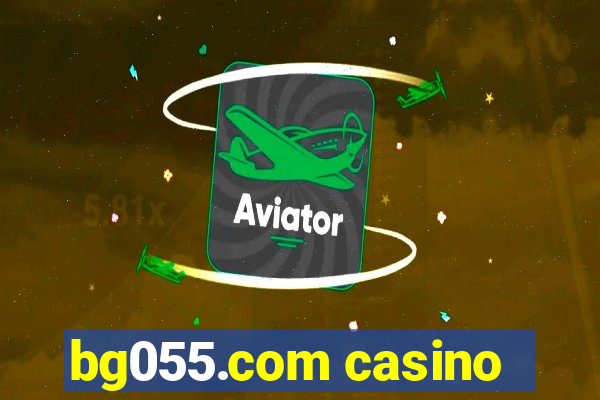 bg055.com casino