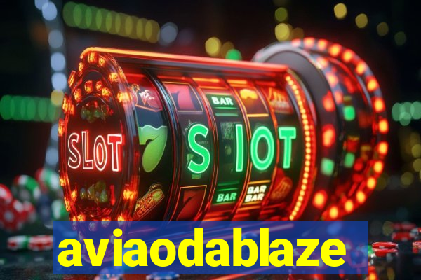 aviaodablaze