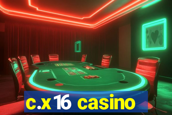 c.x16 casino