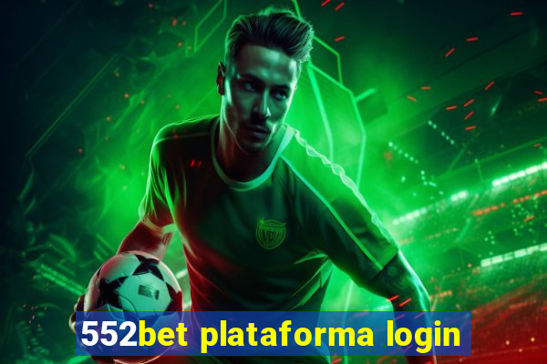 552bet plataforma login