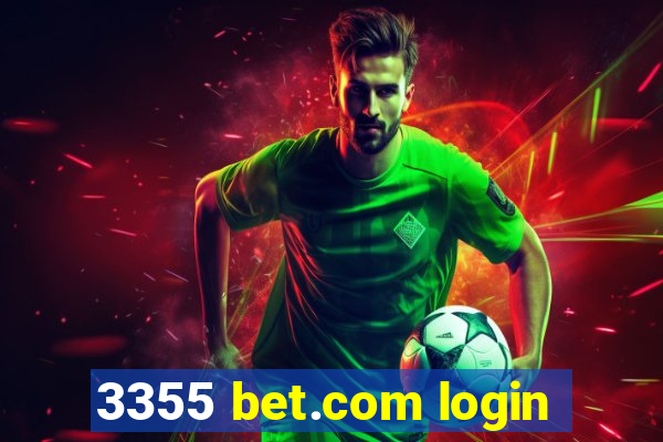 3355 bet.com login