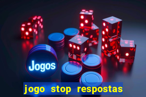 jogo stop respostas de a a z