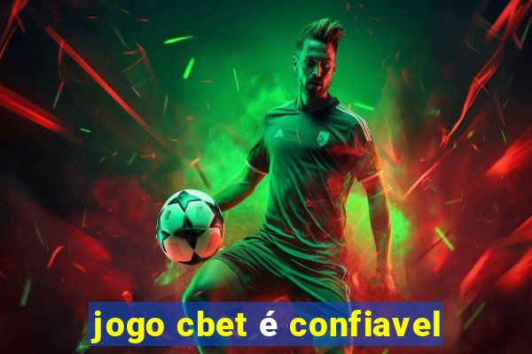 jogo cbet é confiavel