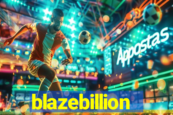 blazebillion