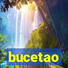 bucetao