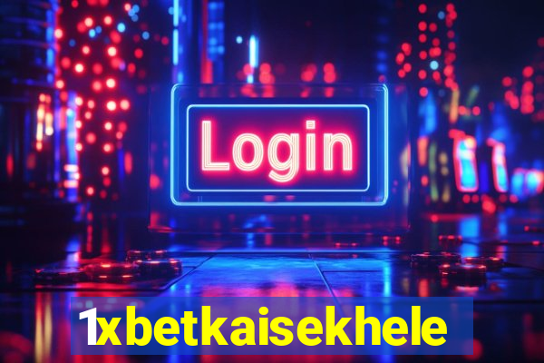 1xbetkaisekhele