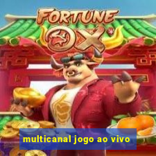 multicanal jogo ao vivo