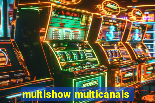 multishow multicanais