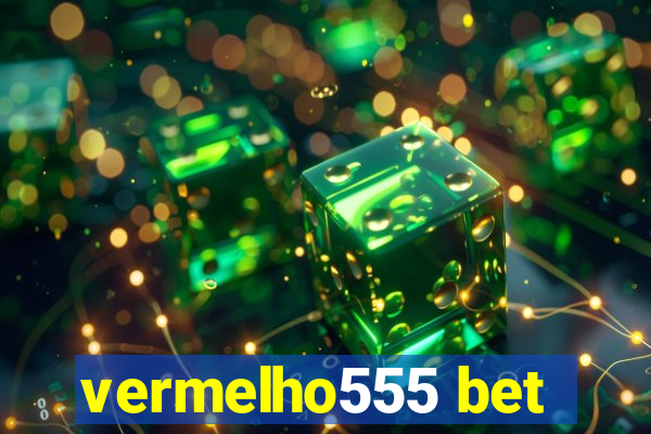 vermelho555 bet