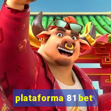 plataforma 81 bet