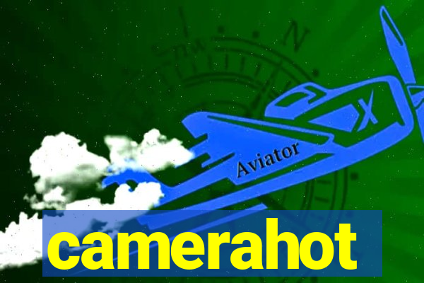 camerahot