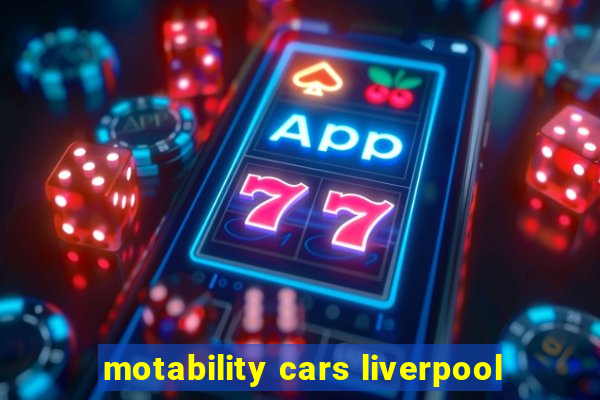 motability cars liverpool