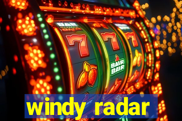 windy radar