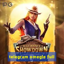 telegram omegle full