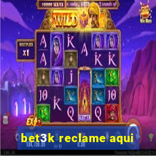 bet3k reclame aqui