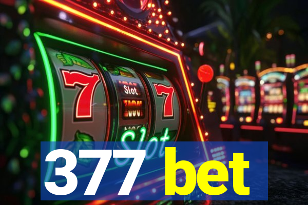 377 bet