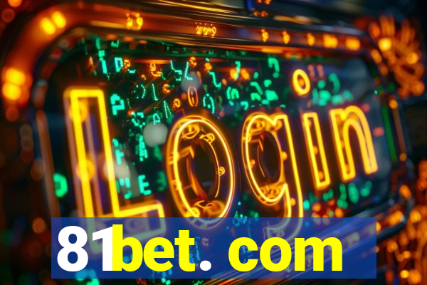 81bet. com