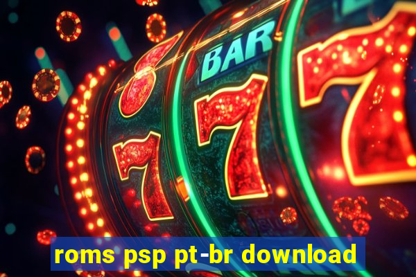 roms psp pt-br download