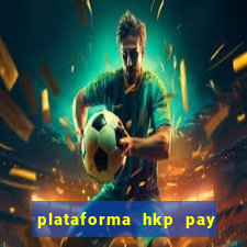 plataforma hkp pay jogos online