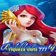 riqueza slots 777