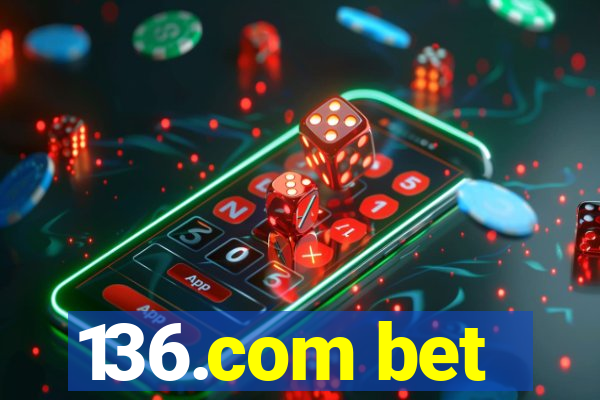 136.com bet