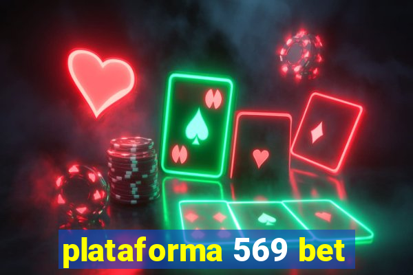 plataforma 569 bet