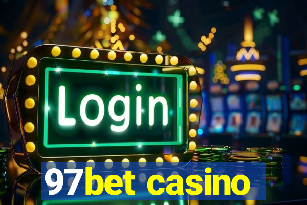 97bet casino