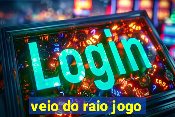 veio do raio jogo