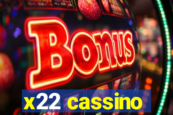 x22 cassino