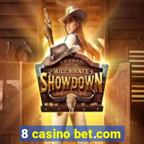 8 casino bet.com