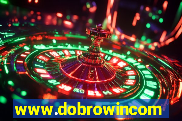 www.dobrowincom