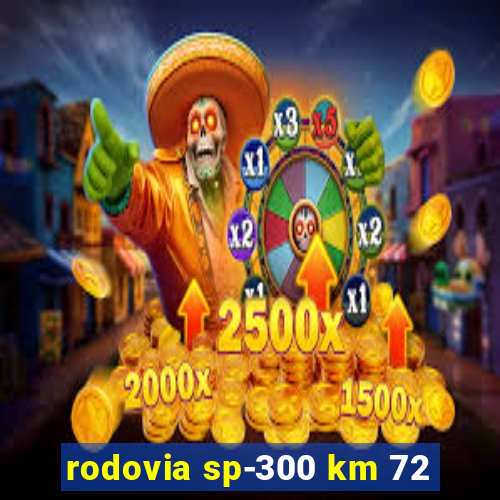 rodovia sp-300 km 72