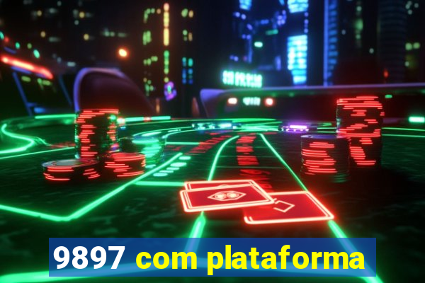 9897 com plataforma