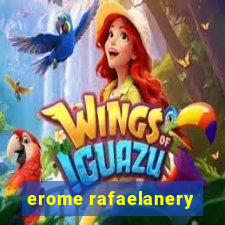 erome rafaelanery