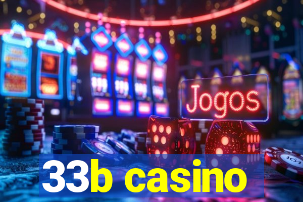 33b casino