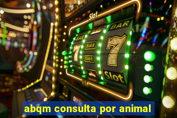 abqm consulta por animal