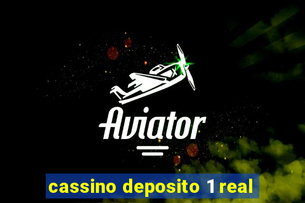 cassino deposito 1 real