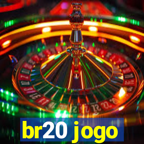 br20 jogo