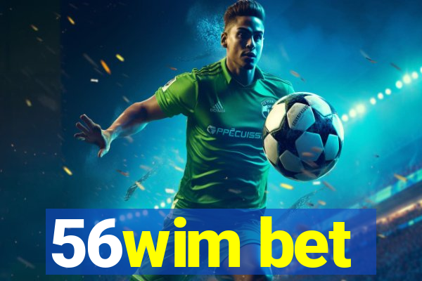 56wim bet