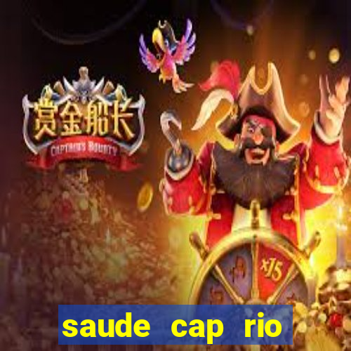 saude cap rio preto resultado