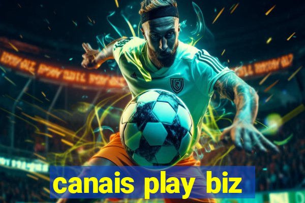 canais play biz