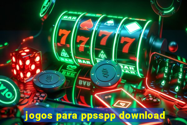 jogos para ppsspp download