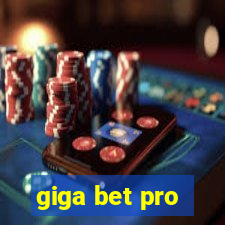 giga bet pro