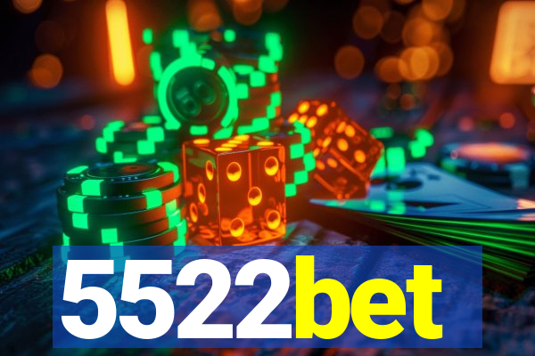 5522bet