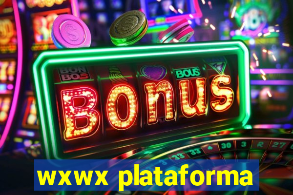 wxwx plataforma