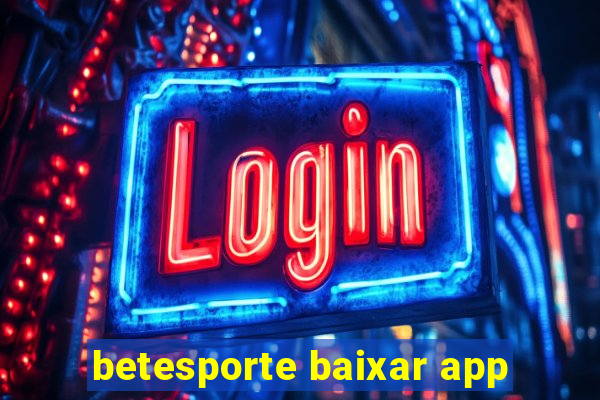 betesporte baixar app