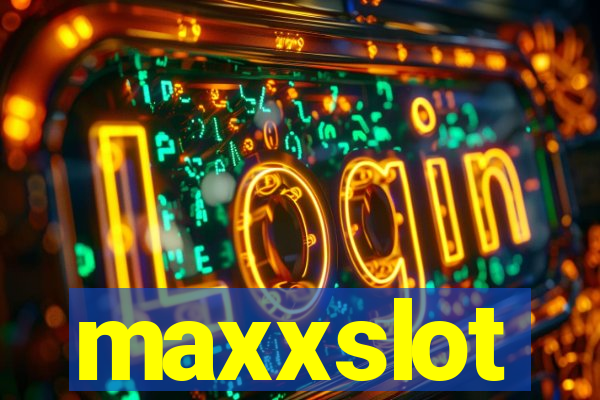 maxxslot