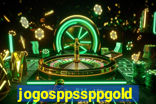 jogosppssppgold