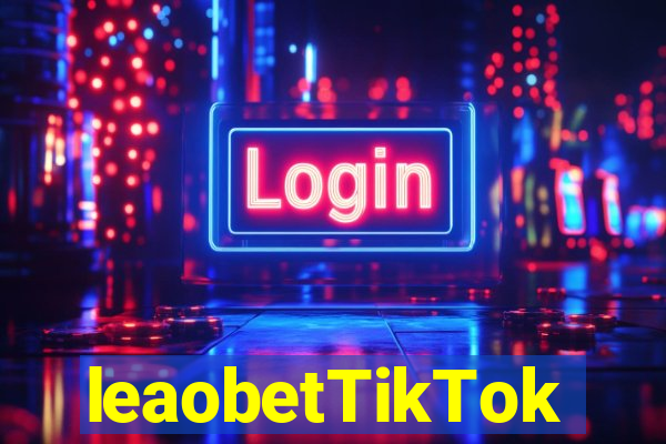 leaobetTikTok