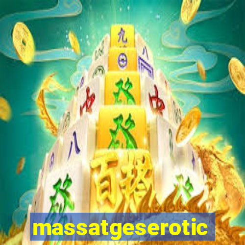 massatgeserotics's